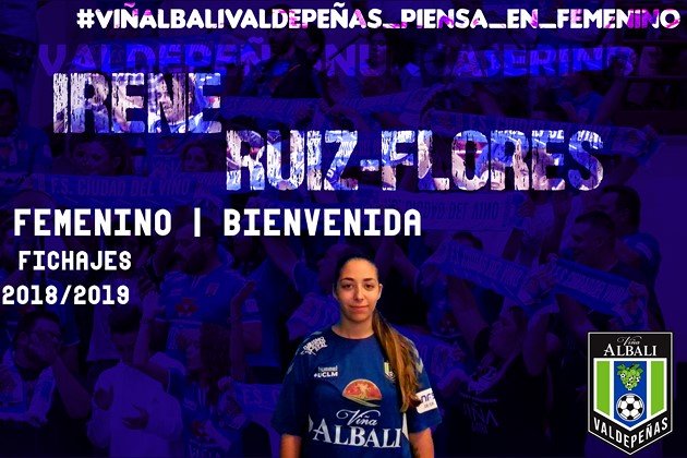 Irene Ruíz-Flores ficha por el femenino del Viña Albali Valdepeñas Irene Ruíz-Flores ficha por el femenino del Viña Albali Valdepeñas